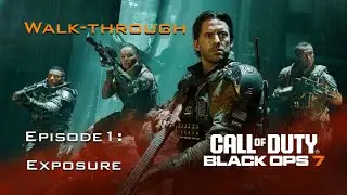 Call of Duty Black Ops 7 &ndash; Episode 1: Exposure | Co-Op Campaign Walkthrough