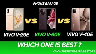 Vivo V29e Vs v30e Vs V40e comparison | review in 2025| phone Garage