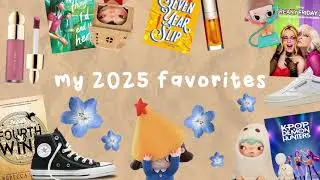 my 2025 favorites 👀 movies, books, blind boxes, makeup