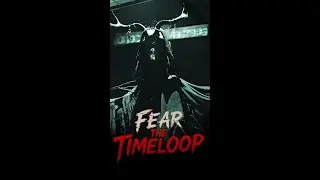 День сурка в хорроре / Fear The Timeloop  #shorts #shortsstream #top #lol #newgame