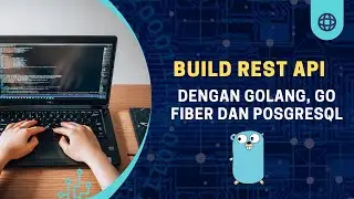 Build Rest Api dengan Golang, Go Fiber, Docker dan Postgresql