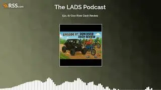 Eps. 87 Don River Dash Review