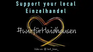 Wir f&uuml;r M&uuml;nchen - Haidhausen! Support your local Einzelhandel! Ehrenamtliches Videoprojekt