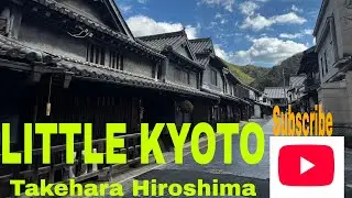 &ldquo;Aki&rsquo;s Little KYOTO&rdquo; Takehara Townscape Conservation Area