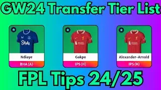 FPL GW24 ULTIMATE TRANSFER TARGETS TIER LIST | FANTASY PREMIER LEAGUE 2024/25 TIPS | #FPL #fpltips