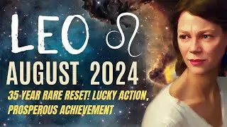 New Perspectives in Money and Career 🔆 LEO AUGUST 2024 HOROSCOPE.