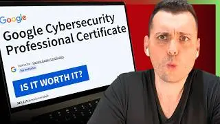 Is Google&rsquo;s Cybersecurity Professional Certificate on Coursera ACTUALLY Worth It?