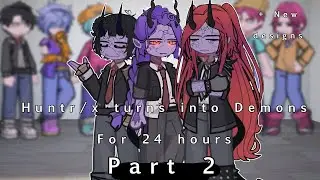 HUNTRIX turns into demons for 24 hours || POLYTRIX || part 2 || KPDH/ kpopdemonhunters
