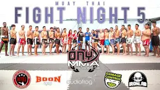 Onyx Muay Thai Fight Night 5 Highlights
