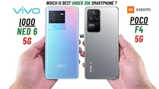 Iqoo Neo 6 Vs Poco F4