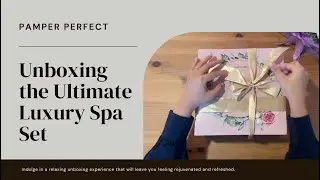 Unboxing Luxury Spa Set#unboxing #unboxingvideo #luxury #spa #giftset #youtubevideo #youtube #video