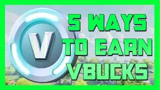 *UPDATED 2024* 5 Ways To Earn V-Bucks From Fortnite Save The World
