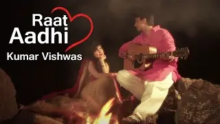Dr Kumar Vishwas | Raat Aadhi | Harivansh Rai Bachchan