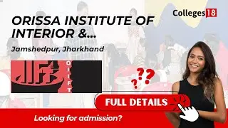 Exploring Orissa Institute of Interior & Fashion Technology, Jamshedpur