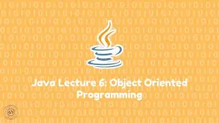 My Stem Project Java Lecture 6 : Object Oriented Programming