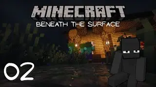 BENEATH THE SURFACE | Minecraft Calming Survival Series Ep 2