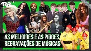 B3+1 #EP53 | As Melhores E As Piores Regravações De Músicas