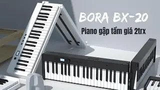 Piano điện Bora BX-20 88 phím gấp gọn - Nhạc cụ Biên Hoà | Ngọc Hưng Phát
