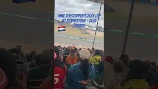 Max Verstappen&rsquo;s Pole Lap at the British Grand Prix 2025 🇳🇱 | Silverstone Club Corner #f1shorts