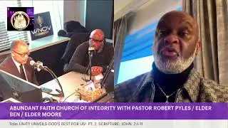 ABUNDANT FAITH CHURCH OF INTEGRITY WITH PASTOR ROBERT PYLES / ELDER BEN