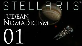 Stellaris | Judean Nomadicism | Episode 01