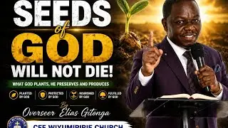 The seeds of God will never die : Overseer Elias Gitonga Interpreter : Pst. Monica Gitonga
