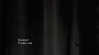 &Aring;rabrot - Pygmalion (Official Video)