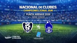 🏆NACIONAL DE CLUBES CAMPEONES ZONAL SUR | PUNTA ARENAS 2026. | SEMIFINAL Severo Cofre 🆚 J. Seminario