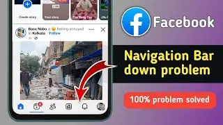 How to Fix Facebook Navigation Bar Down Problem 2025