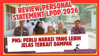 Review Personal Statement LPDP 2026 | Administrasi Publik | Kontribusi Tanpa Penjelasan Dampak