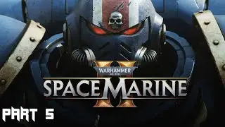Warhammer 40k: Space Marine 2 - Gameplay Walkthrough Part 5 - Ripper Swarms