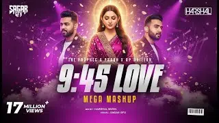 Urr SaaN - 9:45 Mega Mashup | Prabh X The PropheC X Ap Dhillon X Talwiinder | Punjabi Mashup