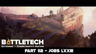 Let's Play Battletech Extended Part 112 - Jobs LXXIII (Daishi-H, Nightgyr-B, Kraken-3)