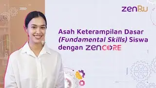 Asah Fundamental Skills Siswa Dengan ZenCore