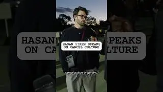 Hasan Piker on Cancel Culture