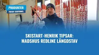 Skistart-Henrik tipsar om Redline staven fr&aring;n Madshus