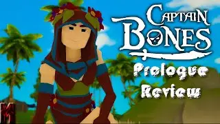 Captain Bones Prologue Review