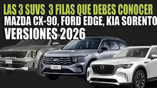 THE BEST 3-ROW SUVS: 2026 MAZDA CX-90, 2026 FORD EDGE, AND 2026 KIA SORENTO 🔴 LET ME TELL YOU ABO...