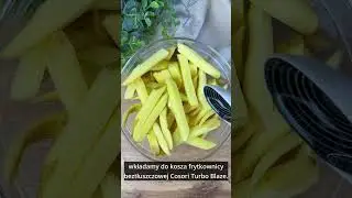 Chrupiące frytki z Cosori Turbo Blaze! 🍟🔥
