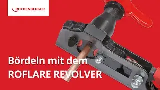 Bördeln leicht gemacht - ROFLARE REVOLVER