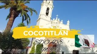 Cocotitlán Estado de México! develando el pasado de una localidad situada en el Valle de México