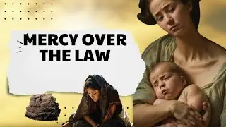 Mercy over the Law