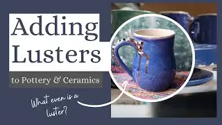 Adding Luster to pottery | How I use Overglazes on mugs