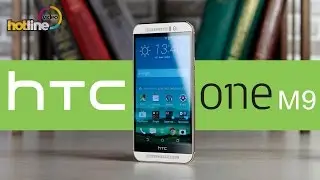 HTC One M9 - обзор флагмана без сюрпризов.