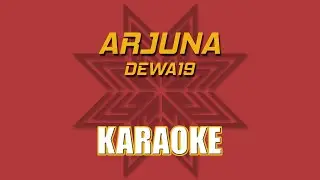 ARJUNA (DEWA19) - KARAOKE - VOCAL CUT