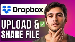 How To Upload And Share File In Dropbox | Step-by-Step Beginner Guide