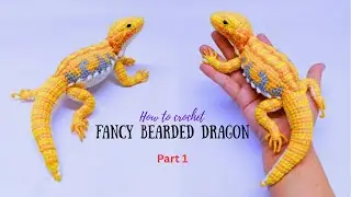 How to Crochet Fancy Bearded Dragon Amigurumi Tutorial Part 1