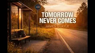 James Quayle - Tomorrow Never Comes (original rock grunge song)