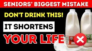 Over 60? You MUST AVOID THESE 4 Dangerous MILKS - Use these 4 daily instead | Senior Nutrition