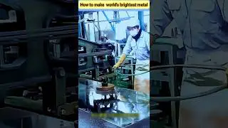 How to make the world's brightest metal | Unveiling the Process #factory  #shortsfeed #shorts
